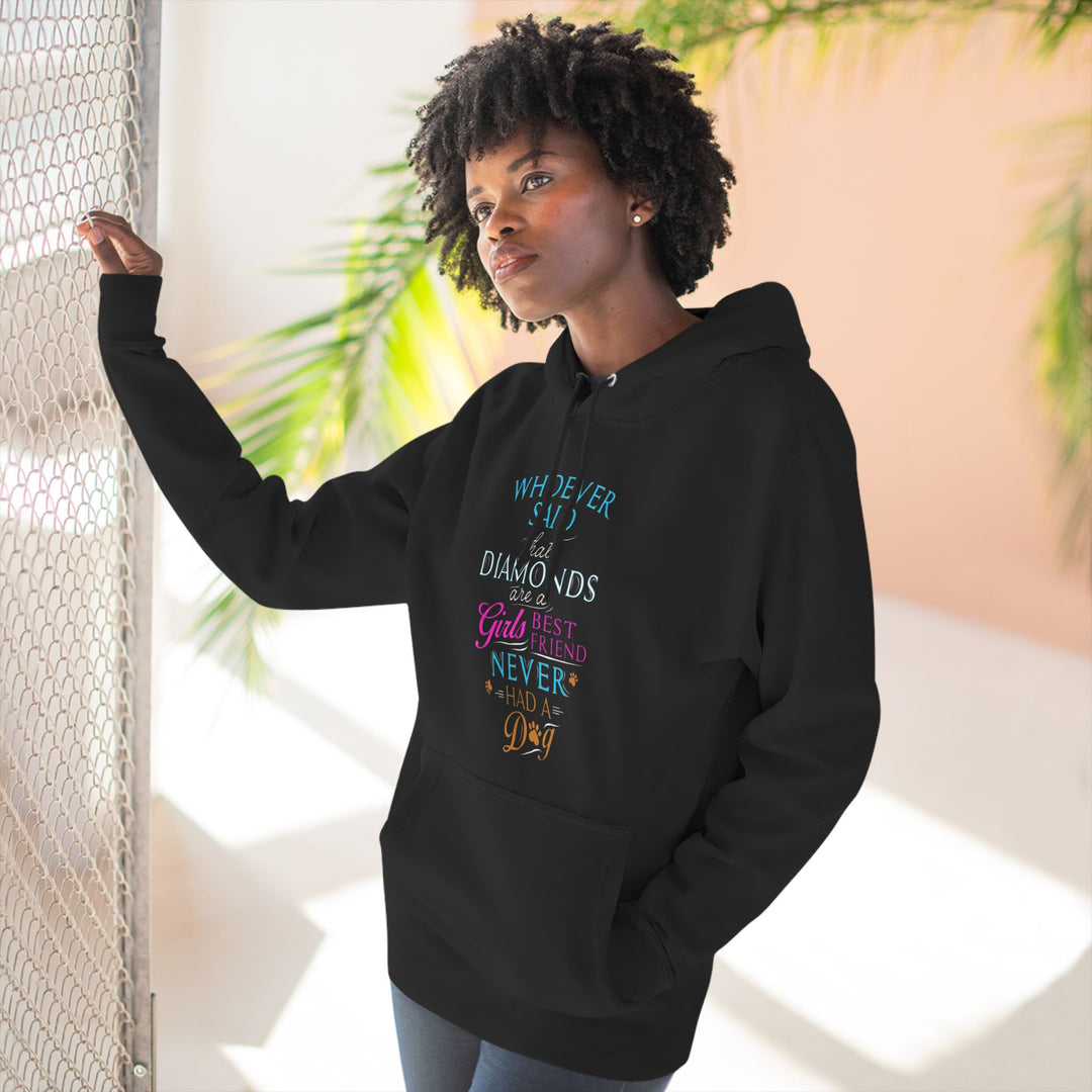 Whoever Said Diamonds Are a Girl's Best Friend  Hoodie