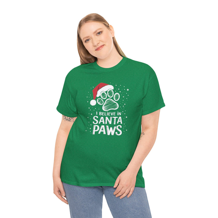 I Believe in Santa Paws Unisex Cotton Tee - Every Purchase Feeds Shelter Animals