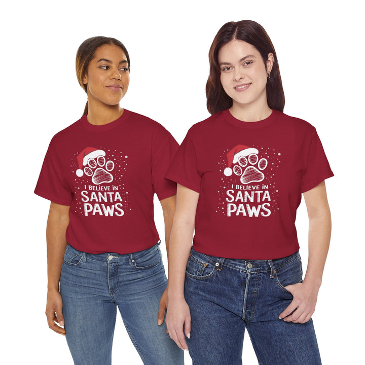 I Believe in Santa Paws Unisex Cotton Tee - Every Purchase Feeds Shelter Animals