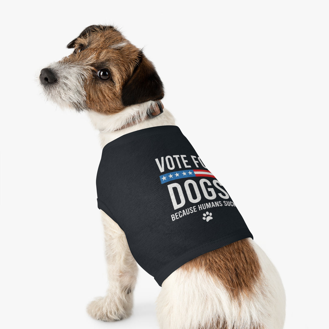 Pet Tank Top - Vote for Dogs Because Humans Suck 🐕 - Limited Time Offer!