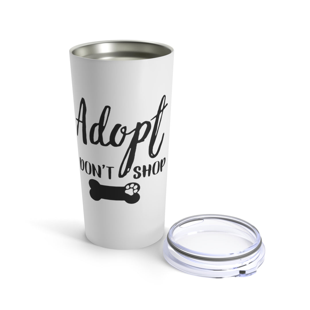 Adopt Don’t Shop: Compassionate Tumbler