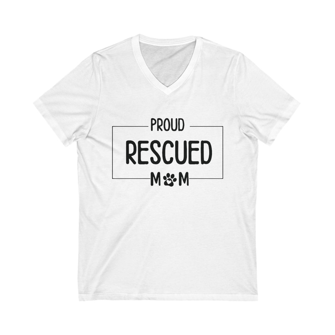 Proud Rescue Mom V-Neck T-Shirt - Unisex Jersey