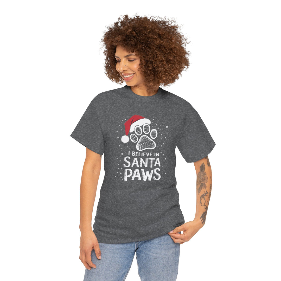 I Believe in Santa Paws Unisex Cotton Tee - Every Purchase Feeds Shelter Animals