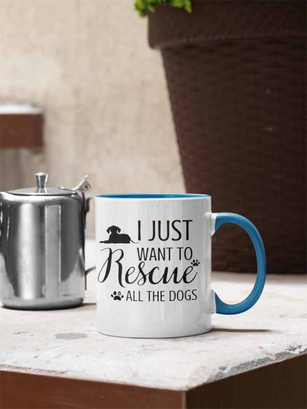 I Just Want to Rescue All the Dogs – Heartfelt Rescue Mug (11oz)