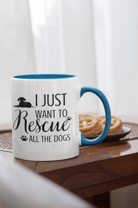 I Just Want to Rescue All the Dogs – Heartfelt Rescue Mug (11oz)