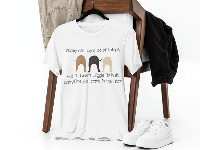 Celebrate Your Love for Dogs and Make a Difference! Money Can Buy A Lot Things Shirt