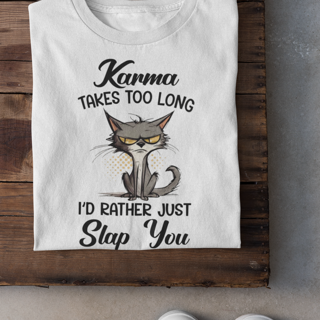 Karma Takes Too Long - Unisex Classic Cotton T-Shirt