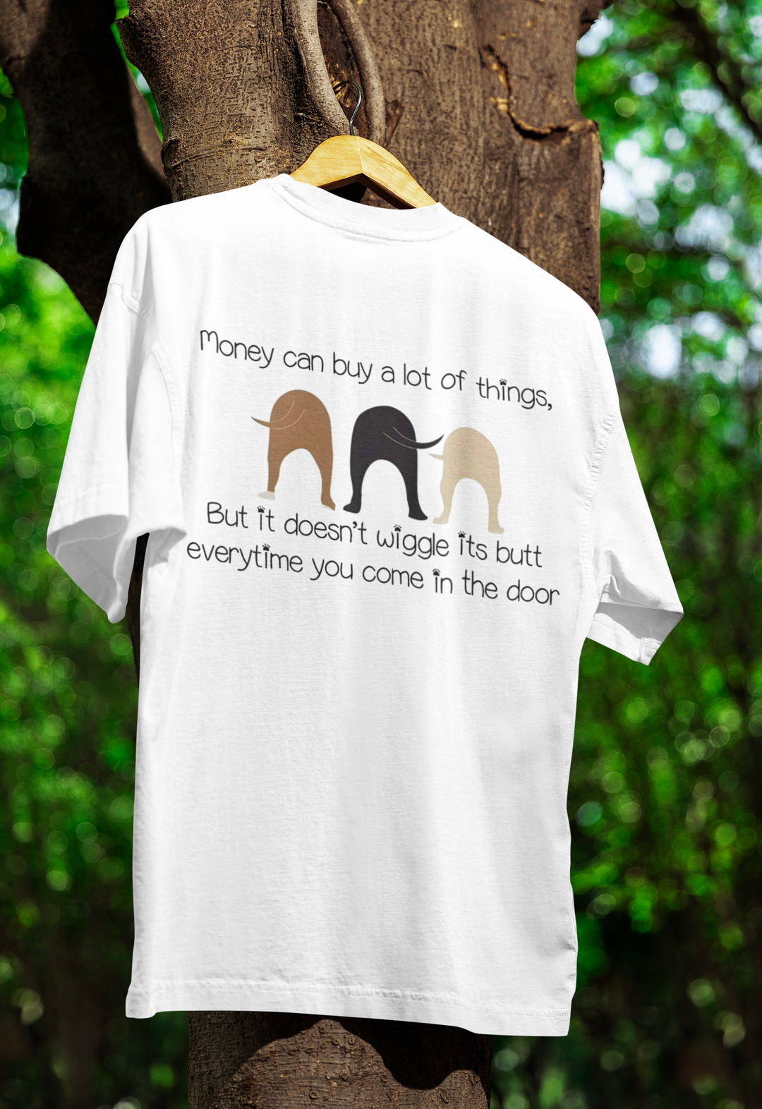 Celebrate Your Love for Dogs and Make a Difference! Money Can Buy A Lot Things Shirt